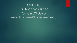 CHE 110 Dr. Nicholas Bizier Office DS 337b email
