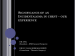 Significance of an Incidentalloma in chest * our experience