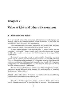 Chapter 2 Value at Risk and other risk measures 1 Motivation and