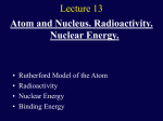 Atom and Nucleus. Radioactivity. Nuclear Energy.