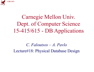 18PhysDes.pps - CMU-CS 15-415/615 Database Applications (Fall