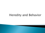 Heredity and Behavior