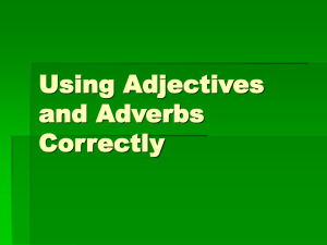 Using Adjectives and Adverbs