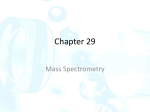 29 A Principles of mass spectrometry