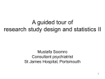 A guided tour of research study design and statistics II