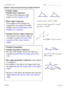 Triangle Angles Triangle Sum Conjecture The sum of the measures