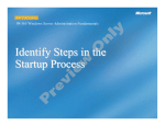 Identify Steps in the Startup Process