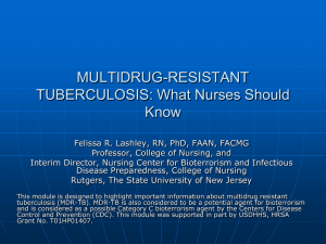 MULTIDRUG-RESISTANT TUBERCULOSIS: What Nurses Should