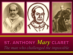 ST. ANTHONY Mary CLARET The man who challenged the