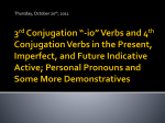 3rd Conjugation *-io* Verbs and 4th Conjugation Verbs in the