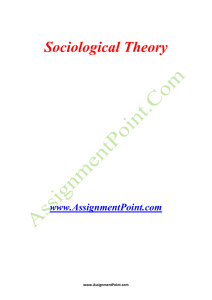 Sociological Theory www.AssignmentPoint.com In sociology