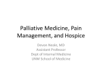 Palliative Medicine, Pain Management, and Hospice