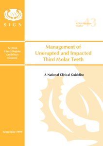 Management of Unerupted and Impacted Third Molar Teeth. (SIGN