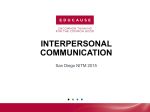 INTERPERSONAL COMMUNICATION EDUCAUSE WORKSHOP