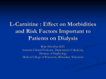 L-Carnitine : Effect on Morbidities and Risk Factors Important to