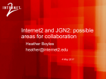 Internet2 and JGN2: areas for collaboration