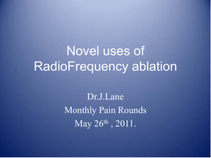 Novel uses of RadioFrequency ablation