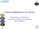 Hadoop MapReduce and Spark