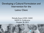 Developing a Cultural Formulation and Intervention for the Latino