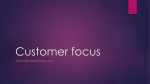 Topic 19 Customer focus and the marketing mix