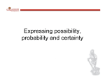 Expressing possibility, probability and certainty