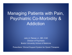 Managing Patients with Pain, Psychiatric Co-Morbidity - PCSS-O