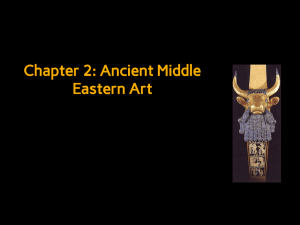 Chapter 2: Ancient Middle Eastern Art