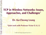 TCP in Wireless Networks: Issues, Approaches, and