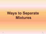 Ways to Separate Mixtures Power Point