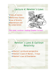 Fourth Lecture Newton`s Laws, Galilean Relatvity and Gravity