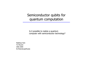 Semiconductor qubits for quantum computation