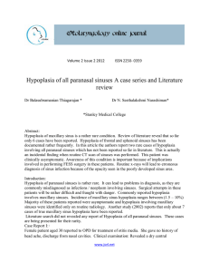 Hypoplasia of all paranasal sinuses A case series and Literature