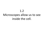 1.2 microscopes and cell parts