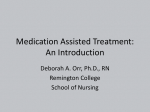 Medication Assisted Treatment: An Introduction