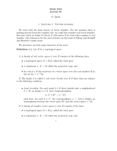 Math 231b Lecture 01 G. Quick 1. Lecture 1: Vector bundles We start
