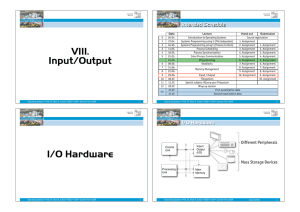 VIII. Input/Output I/O Hardware