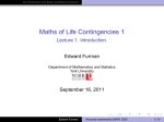 Maths of Life Contingencies 1 - Department of Mathematics and