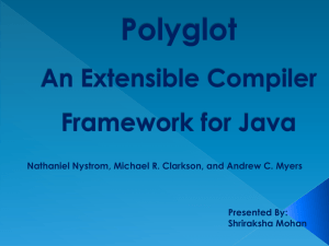 Polyglot: An Extensible Compiler Framework for Java