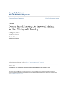 Density Biased Sampling: An Improved Method for Data Mining and