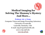 Medical Imaging for Solving The Mummy`s Mystery And More…