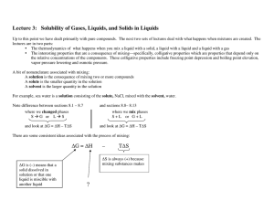 Lecture 3: Solubility of Gases, Liquids, and Solids in Liquids ΔG