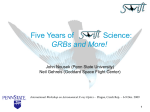 Five Years of Swift Science: GRBs and More!