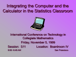 Integrating the Computer and the Calculator in the Statistics