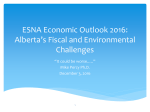 ESNA Economic Outlook 2016: Alberta*s Fiscal and Environmental