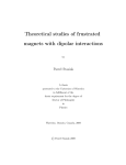 Theoretical studies of frustrated magnets with dipolar interactions