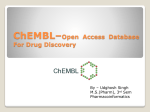 ChEMBL * Open Access Data For Drug Discovery