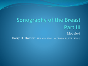 Breast Sonography Lecture 8 Part 3 Module 6. 1