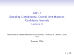 AMS 7 Sampling Distributions, Central limit theorem, Confidence