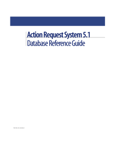 Action Request System 5.1 Database Reference Guide