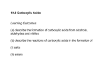 10.6 Carboxylic Acids Learning Outcomes (a) describe the formation